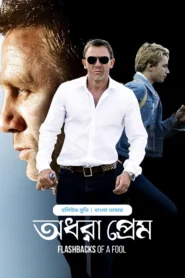 Flashbacks of a Fool – Odhora Prem (2025) Bengali Dubbed ORG BongoBD – Full Movie Download & Watch FREE – .