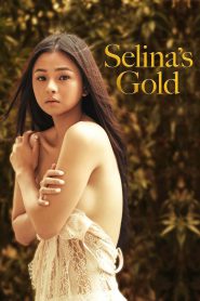 Selina’s Gold (2022) 18+ – Full Movie Download & Watch FREE – .