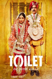 Toilet: Ek Prem Katha (2017) – Full Movie Download & Watch FREE – .