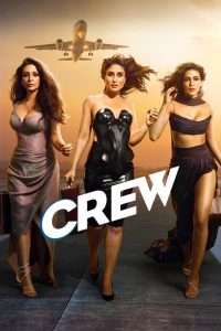 Crew (2024) – Full Movie Download & Watch FREE – .