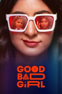 Good Bad Girl (2022) Season 01 – Full Series Download & Watch FREE – .