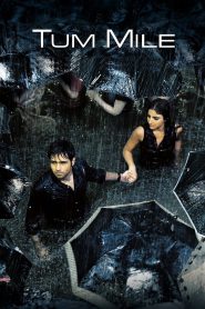 Tum Mile (2009) Full HD – Full Movie Download & Watch FREE – .