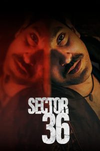 Sector 36 (2024) – Full Movie Download & Watch FREE – .