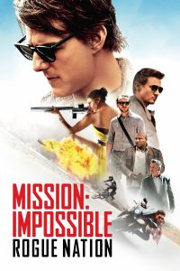 Mission: Impossible 5 – Rogue Nation (2015) Hindi + English – Full Movie Download & Watch FREE – .