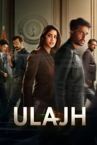 Ulajh (2024) Full HD – Full Movie Download & Watch FREE – .
