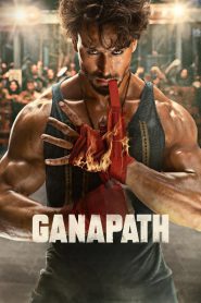 Ganapath (2023) – Full Movie Download & Watch FREE – .
