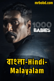 1000 Babies (2024) Season 01 – Complete – Bangla/Hindi/Malayalam – Full Series Download & Watch FREE – .