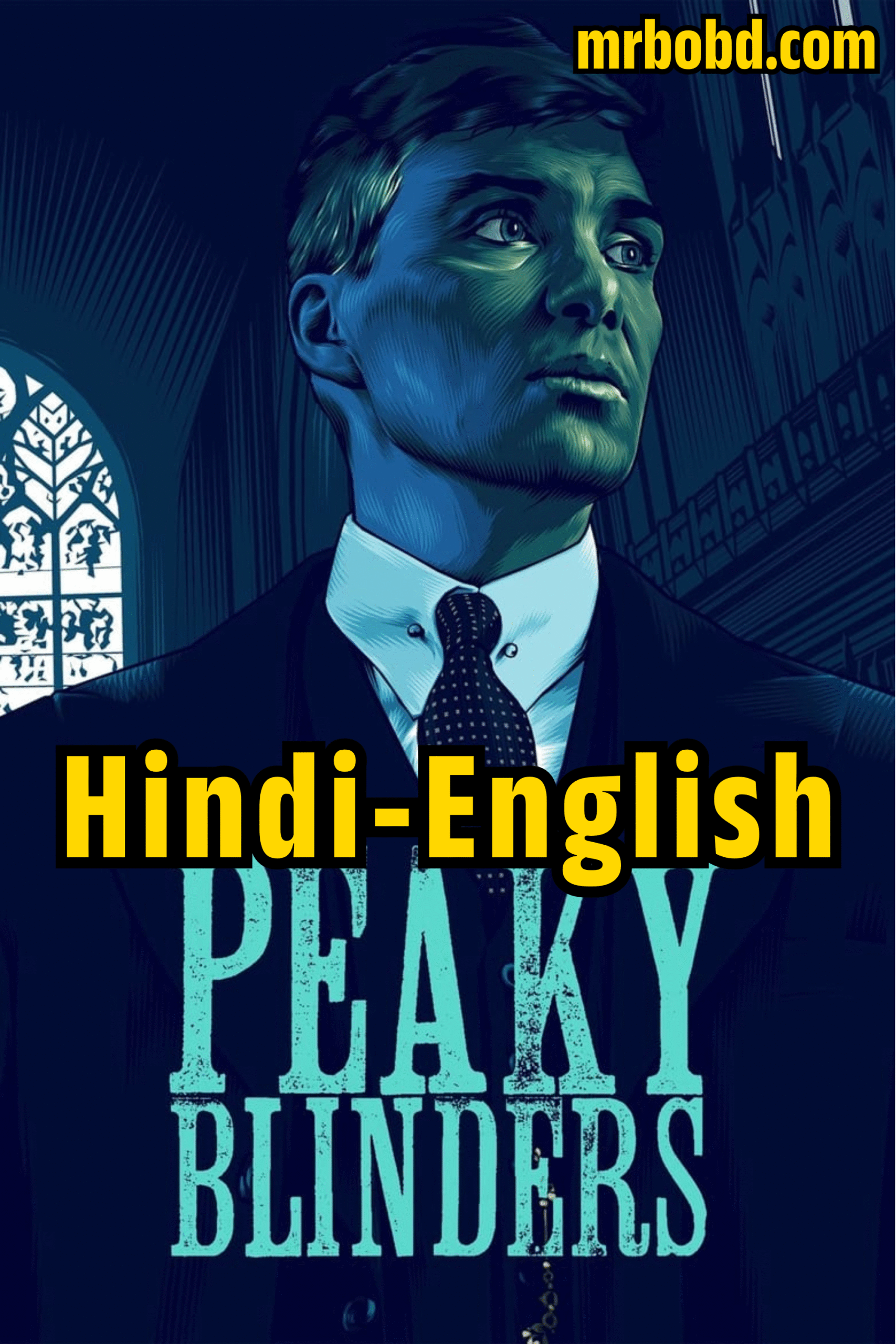Peaky Blinders (2013-2022) Season 01-06 – All Complete – Hindi/English – Full Series Download & Watch FREE – .