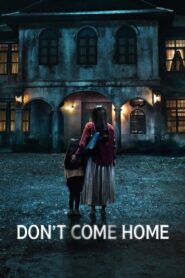 Don’t Come Home: Season 1 – Hindi/English/Thai