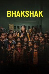 Bhakshak – Full Movie Download & Watch FREE – .