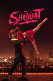 Shiddat (2021) – Full Movie Download & Watch FREE – .
