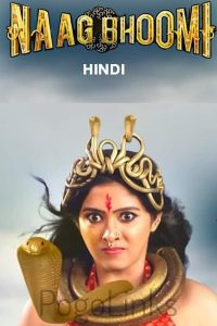 Naagbhoomi (2024) Naag Bhoomi – Full Movie Download & Watch FREE – .