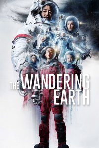 The Wandering Earth (2019) English/Chinese – Full Movie Download & Watch FREE – .
