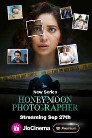 Honeymoon Photographer (2024) Season 01 – Hindi + Tamil + Telegu + Kannada – Full Series Download & Watch FREE – .