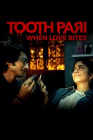 Tooth Pari: When Love Bites (2023) – Full Series Download & Watch FREE – .