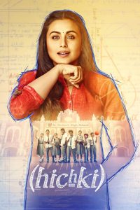 Hichki (2018) – Full Movie Download & Watch FREE – .