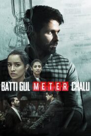 Batti Gul Meter Chalu (2018) – Full Movie Download & Watch FREE – .