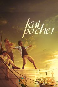 Kai Po Che! (2013) – Full Movie Download & Watch FREE – .