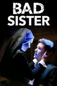 Bad Sister (2015) – Full Movie Download & Watch FREE – .