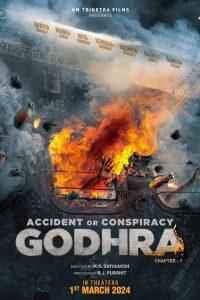 Accident or Conspiracy: Godhra (2024) – Full Movie Download & Watch FREE – .