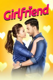 Girlfriend (2018) – Full Movie Download & Watch FREE – .