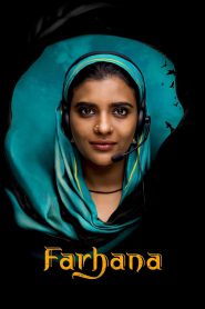 Farhana (2023) Dual Audio Hindi + Tamil – Full Movie Download & Watch FREE – .