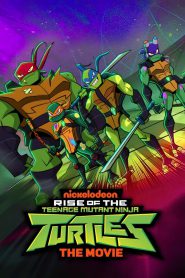 Rise of the Teenage Mutant Ninja Turtles: The Movie (2022) Hindi Dual Audio – Full Movie Download & Watch FREE – .