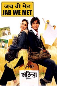 Jab We Met – Full Movie Download & Watch FREE – .