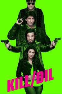 Kill Dil – Full Movie Download & Watch FREE – .