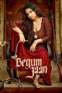 Begum Jaan (2017) – Full Movie Download & Watch FREE – .