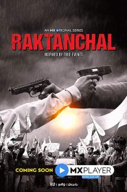 Raktanchal (2020-2024) Season 01-03 – Full Series Download & Watch FREE – .