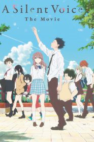 A Silent Voice: The Movie (2016) Dual Audio Japaneese + Hindi – Full Movie Download & Watch FREE – .