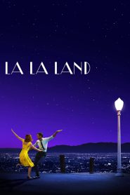 La La Land (2016) – Full Movie Download & Watch FREE – .