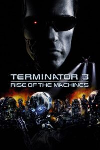 Terminator 3: Rise of the Machines (2003) Hindi + English – Full Movie Download & Watch FREE – .