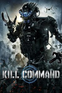 Kill Command (2016) – Full Movie Download & Watch FREE – .