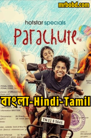 Parachute (2024) Season 01 – Bangla/Hindi/Tamil – Full Series Download & Watch FREE – .