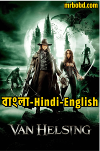 Van Helsing (2004) Bangla/Hindi/English – Full Movie Download & Watch FREE – .
