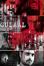 Gulaal (2009) – Full Movie Download & Watch FREE – .