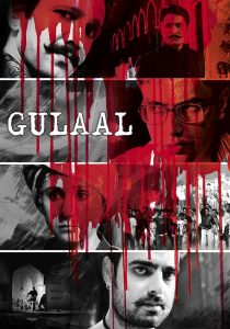 Gulaal (2009) – Full Movie Download & Watch FREE – .