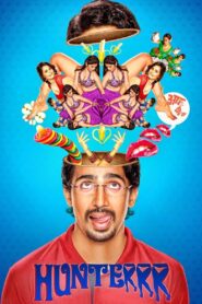 Hunterrr (2015) – 🔞 – Full Movie Download & Watch FREE – .