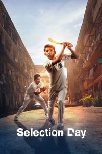 Selection Day (2024) Season 01 – Hindi/English – Full Movie Download & Watch FREE – .