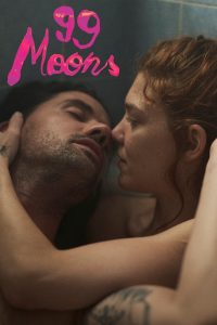 99 Moons (2023) Hindi Dubbed – 🔞 – Full Movie Download & Watch FREE – .
