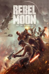 Rebel Moon – Part Two: The Scargiver (2024) Full HD Hindi + English – Full Movie Download & Watch FREE – .