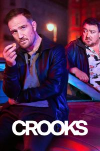 Crooks (2024) Season 01 – Hindi Dubbed (Netflix) – Full Series Download & Watch FREE – .