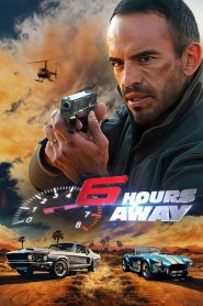 6 Hours Away (2024) Hindi + English – Full Movie Download & Watch FREE – .