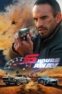 6 Hours Away (2024) Hindi + English – Full Movie Download & Watch FREE – .