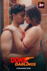 Dons & Darlings (2024) Season 01 – Hindi – 🔞 – Full Series Download & Watch FREE – .