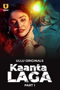 Kaanta Laga – Part 01 (2024) Season 01 Hindi Ullu – 🔞 – Full Movie Download & Watch FREE – .