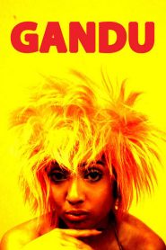 Gandu (2010) Bengali NetFlix – 🔞 – Full Movie Download & Watch FREE – .