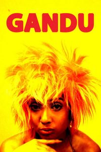Gandu (2010) Bengali NetFlix – 🔞 – Full Movie Download & Watch FREE – .